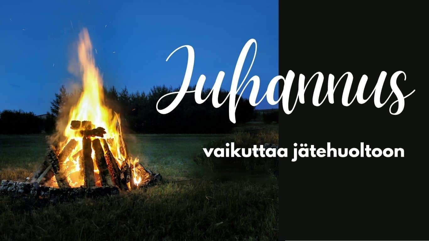 Juhannus vaikuttaa jätehuoltoon